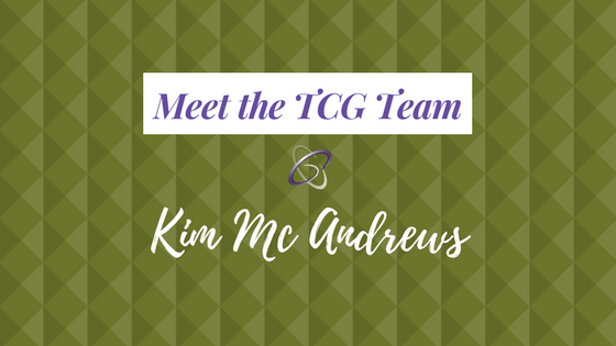 Meet the TCG Team - Kim Mc Andrews